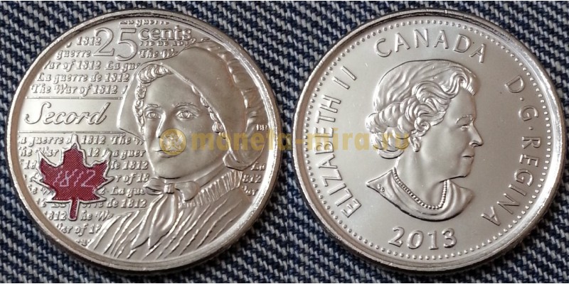 25 центов Канады 2013 г. серия война 1812 года - Лора Секорд, цветная